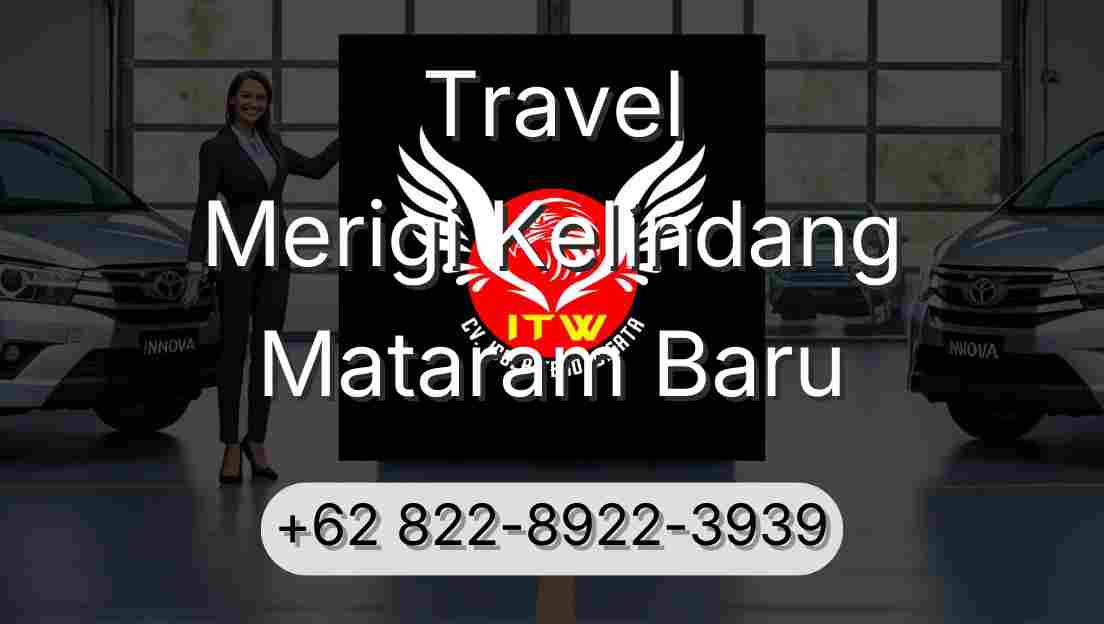 Travel Merigi Kelindang Mataram Baru
