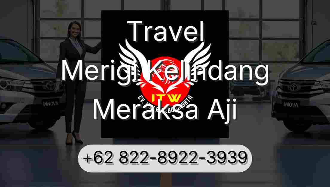 Travel Merigi Kelindang Meraksa Aji