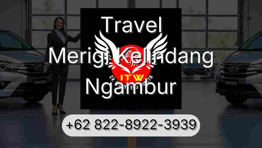 Travel Merigi Kelindang Ngambur