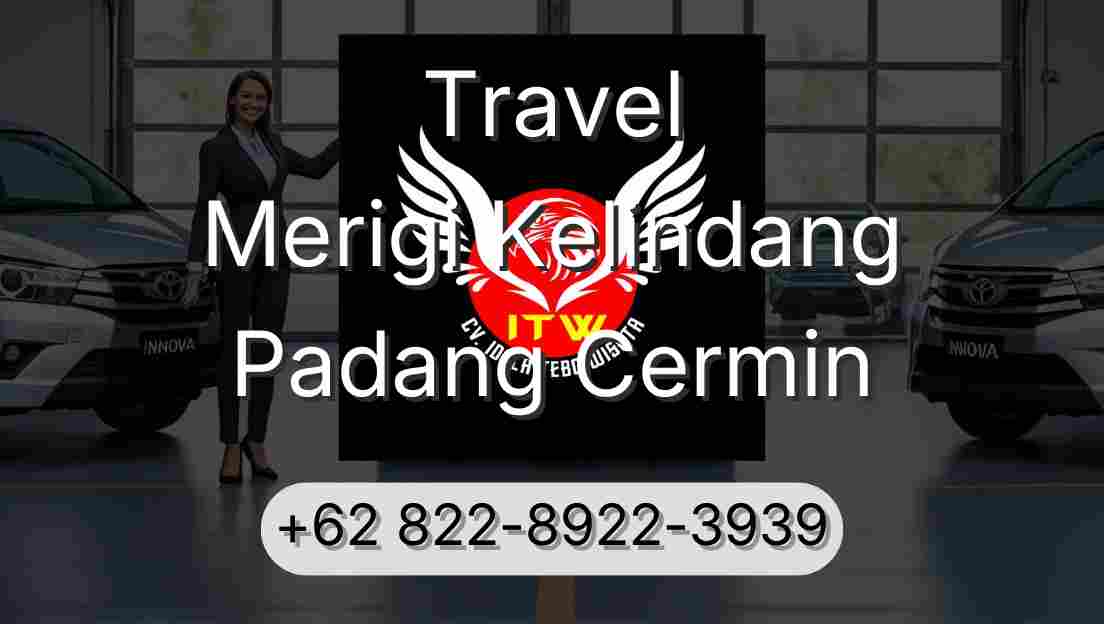 Travel Merigi Kelindang Padang Cermin