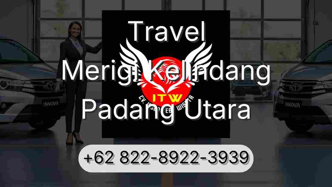 Travel Merigi Kelindang Padang Utara