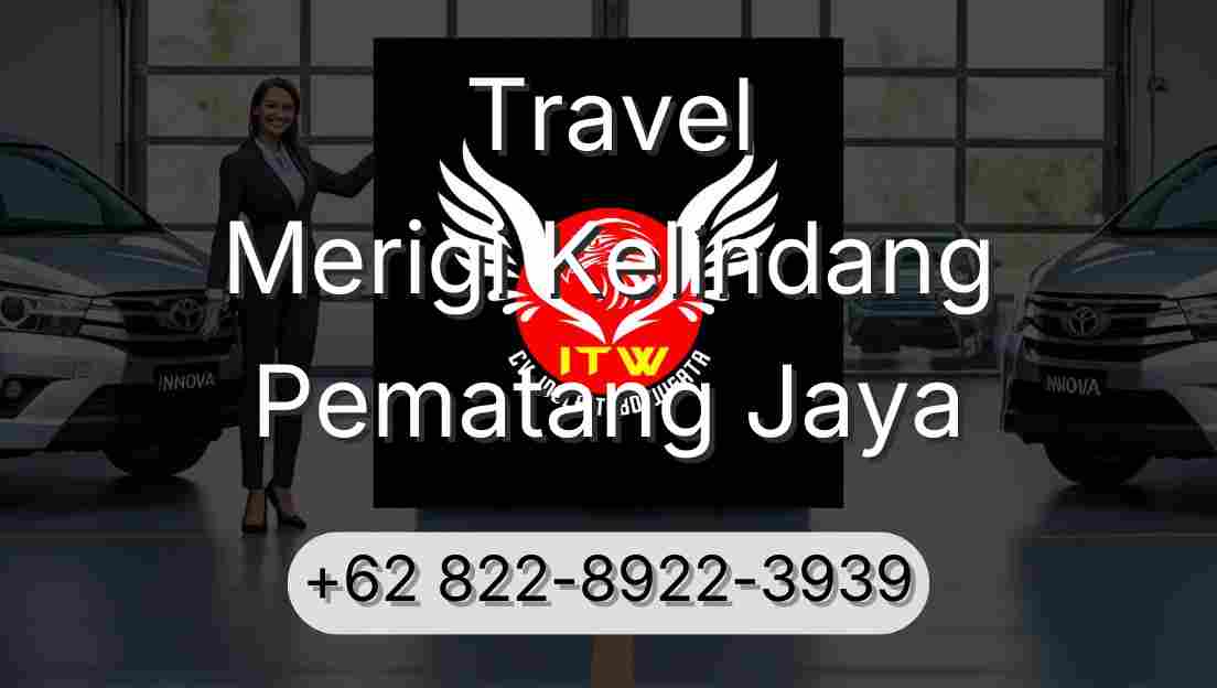 Travel Merigi Kelindang Pematang Jaya