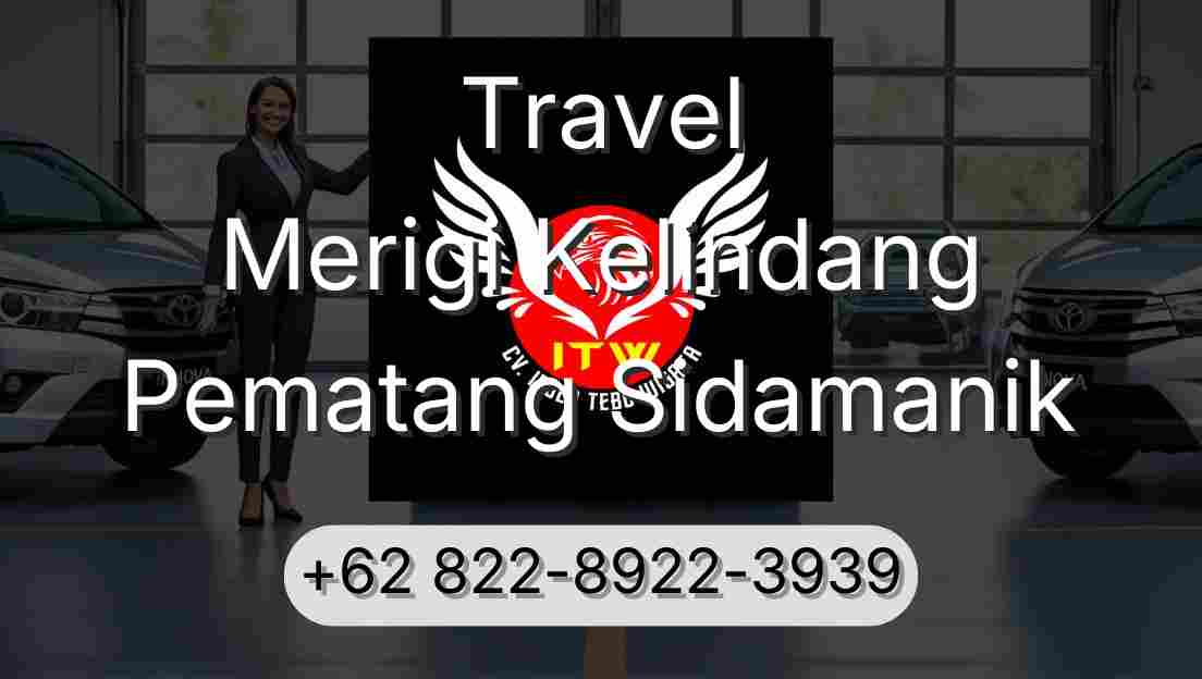 Travel Merigi Kelindang Pematang Sidamanik