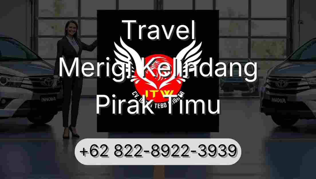 Travel Merigi Kelindang Pirak Timu