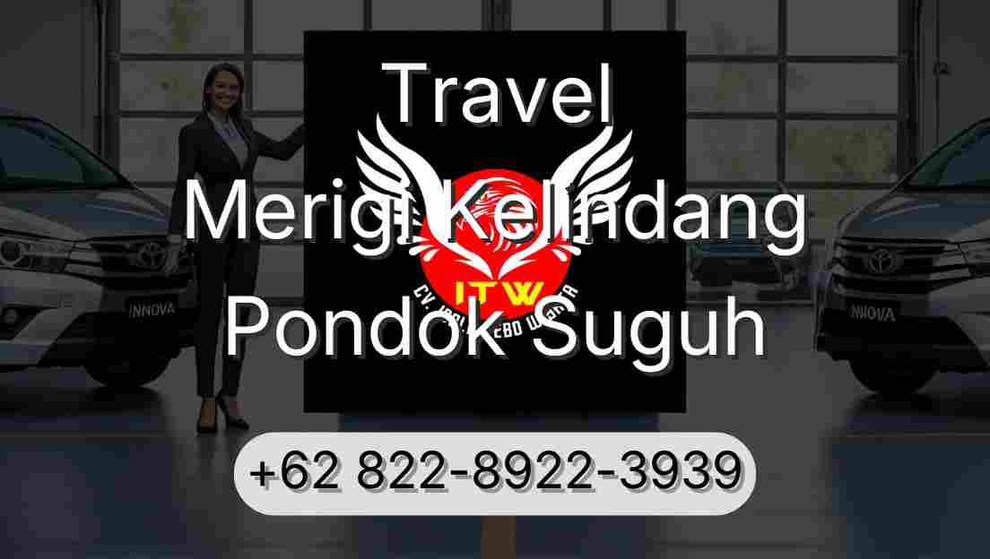 Travel Merigi Kelindang Pondok Suguh