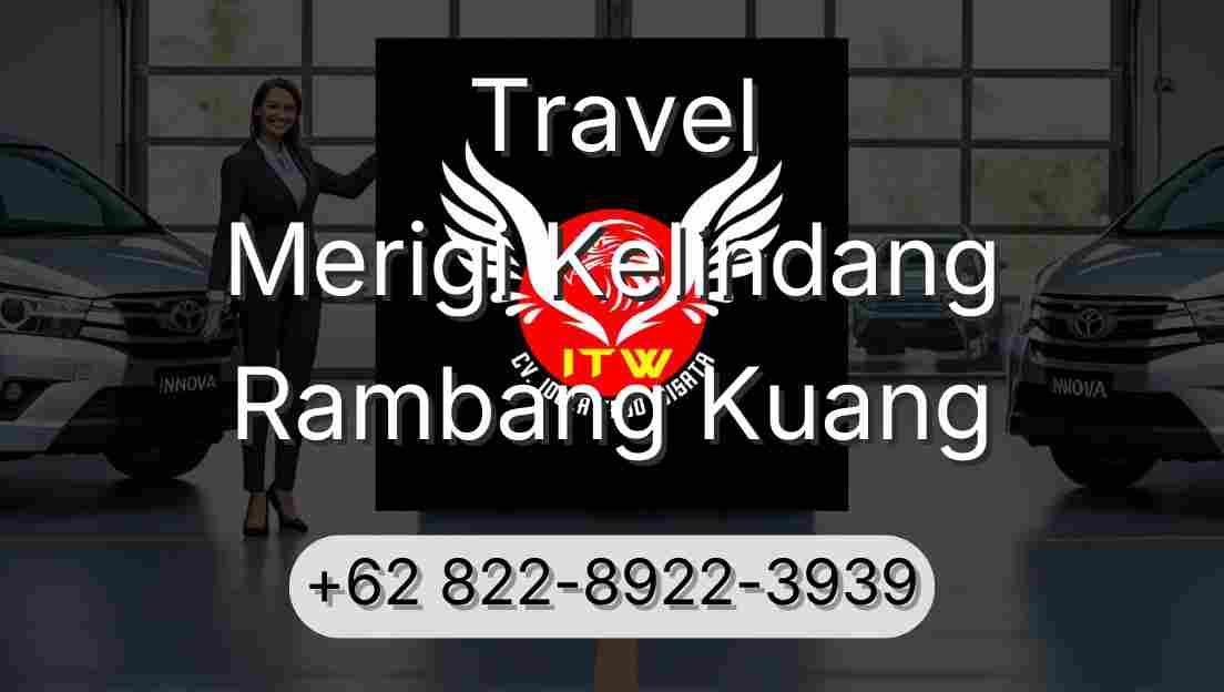 Travel Merigi Kelindang Rambang Kuang