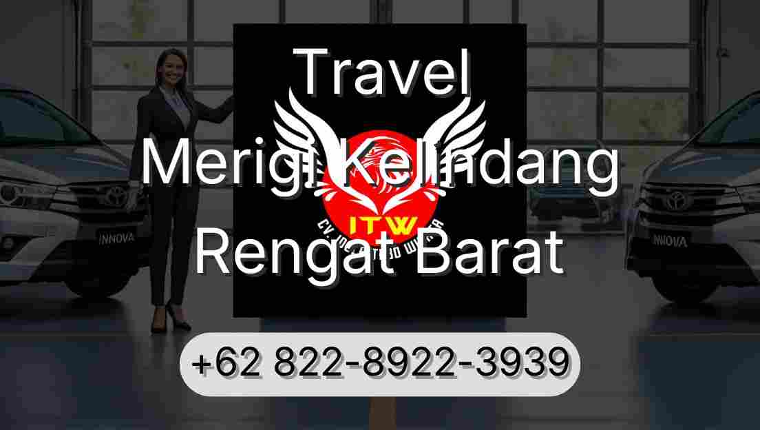 Travel Merigi Kelindang Rengat Barat