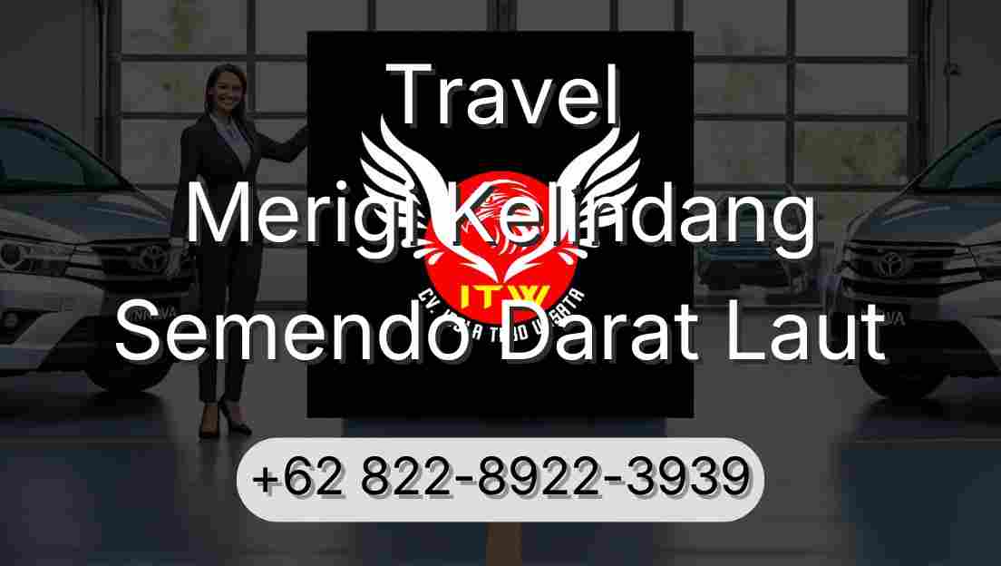 Travel Merigi Kelindang Semendo Darat Laut