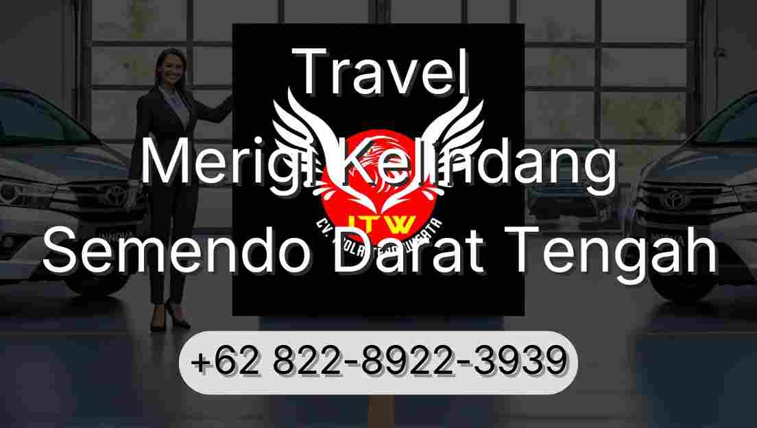 Travel Merigi Kelindang Semendo Darat Tengah