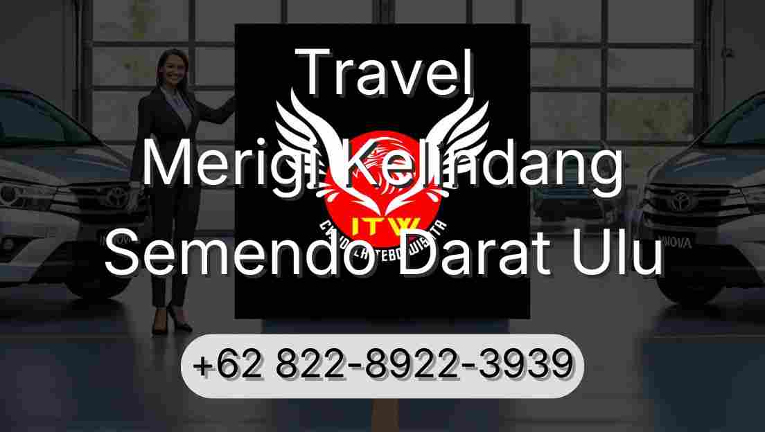 Travel Merigi Kelindang Semendo Darat Ulu