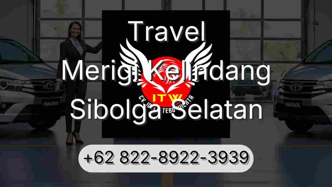 Travel Merigi Kelindang Sibolga Selatan