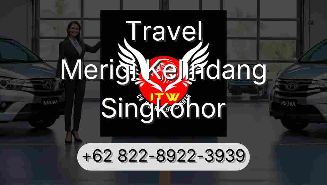 Travel Merigi Kelindang Singkohor