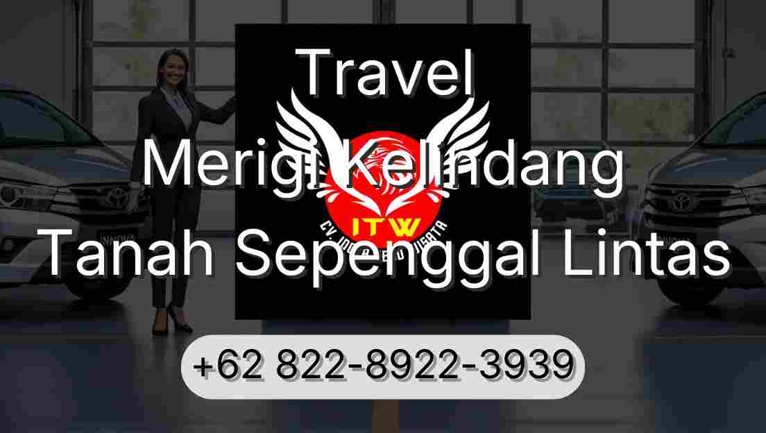 Travel Merigi Kelindang Tanah Sepenggal Lintas
