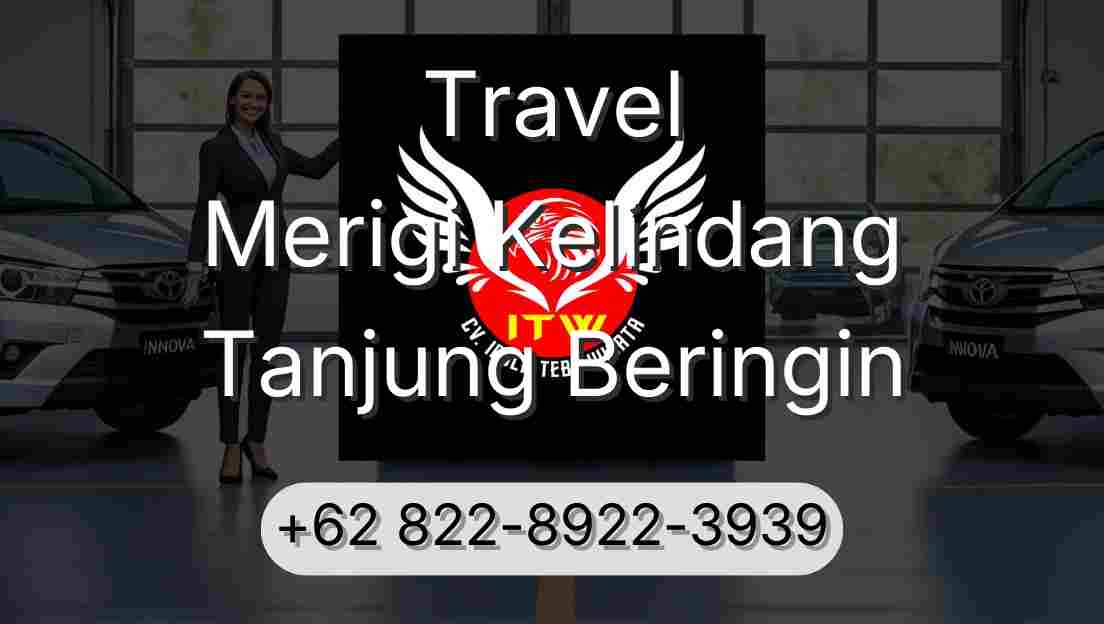 Travel Merigi Kelindang Tanjung Beringin