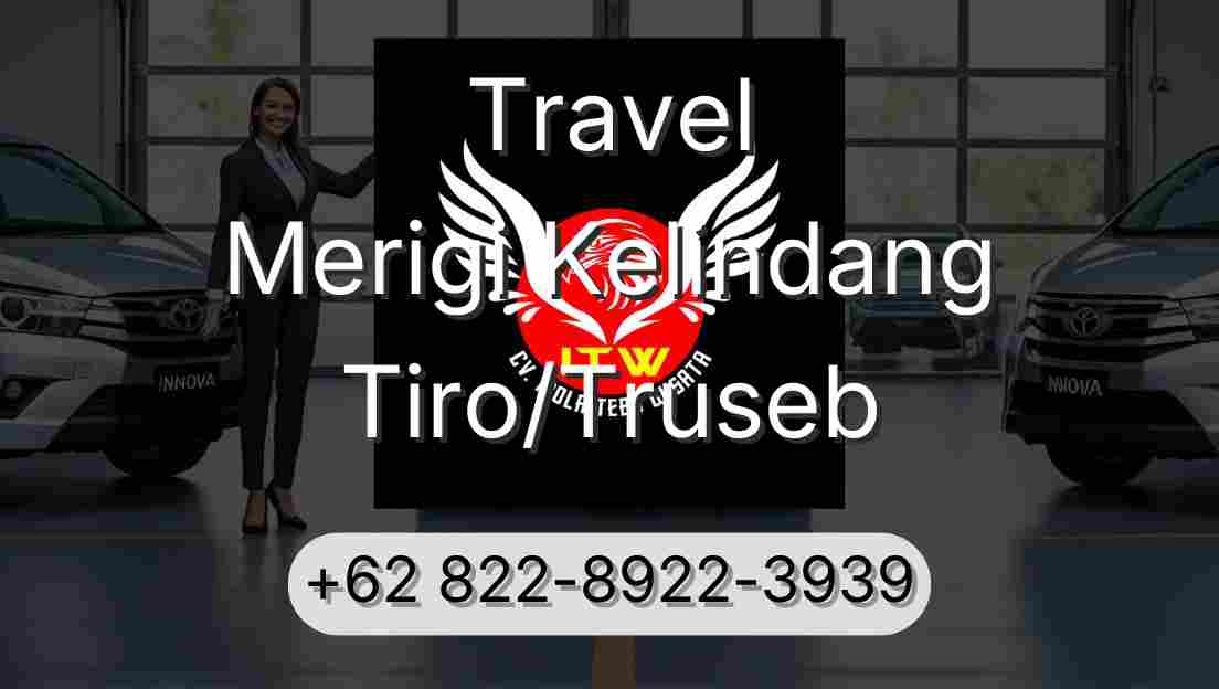 Travel Merigi Kelindang Tiro/Truseb