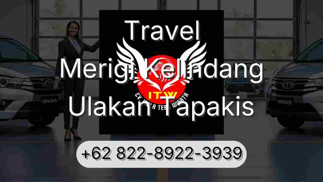 Travel Merigi Kelindang Ulakan Tapakis