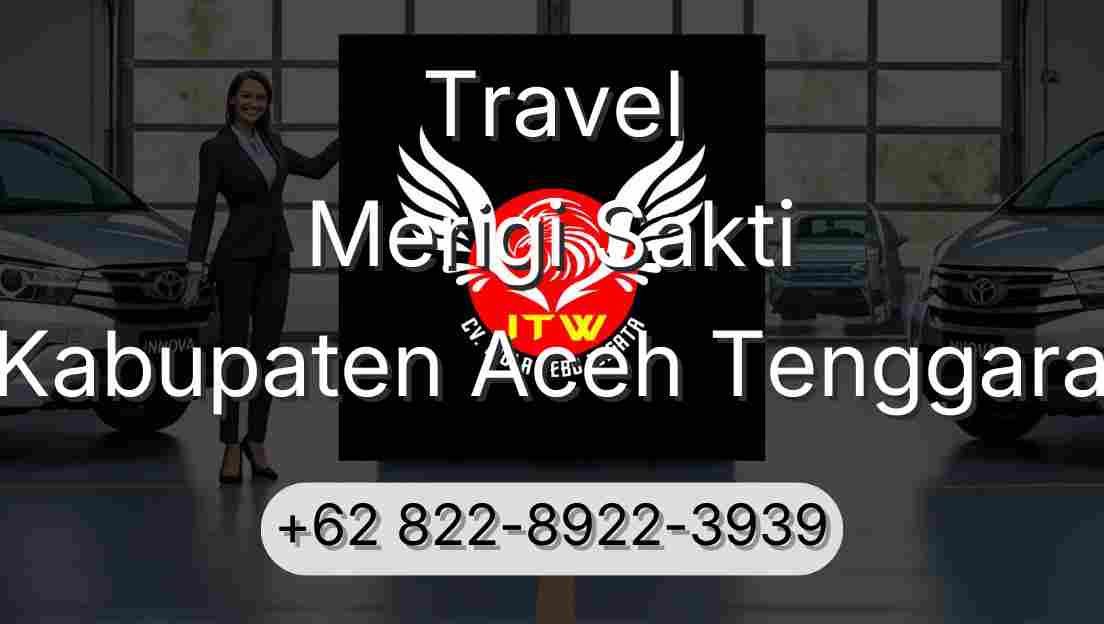 Travel Merigi Sakti Kabupaten Aceh Tenggara