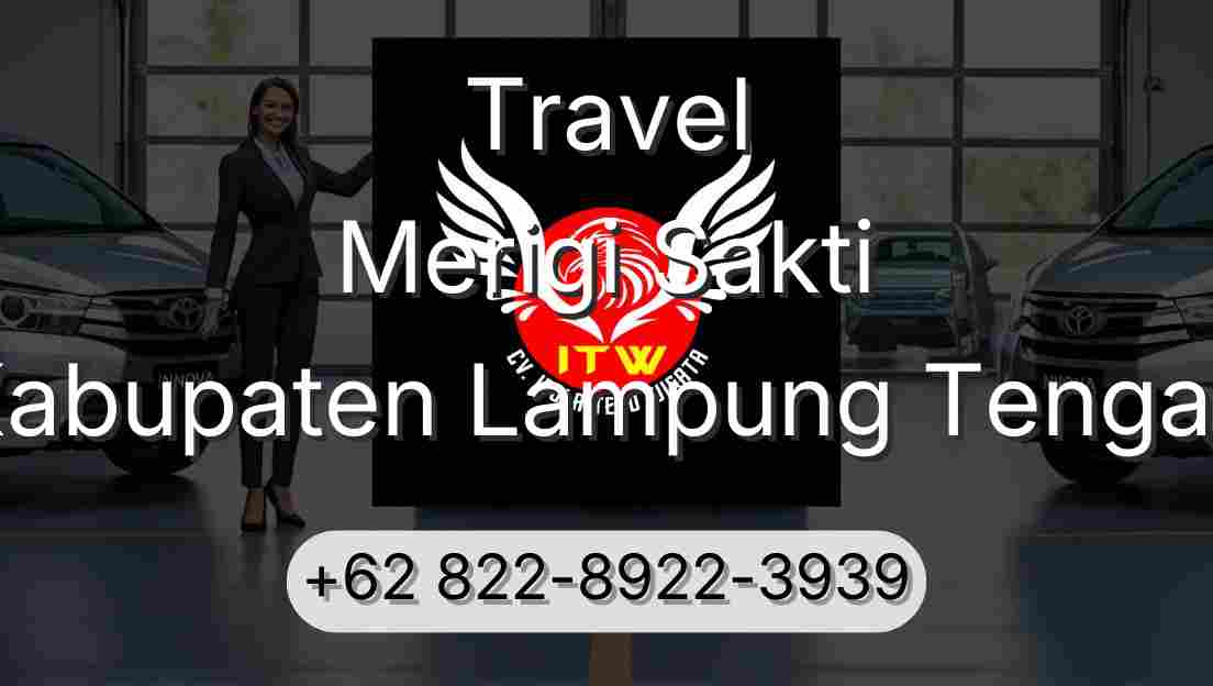 Travel Merigi Sakti Kabupaten Lampung Tengah