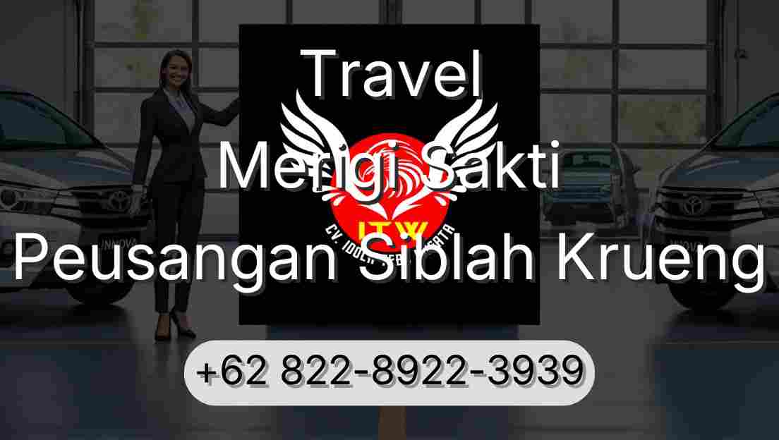 Travel Merigi Sakti Peusangan Siblah Krueng