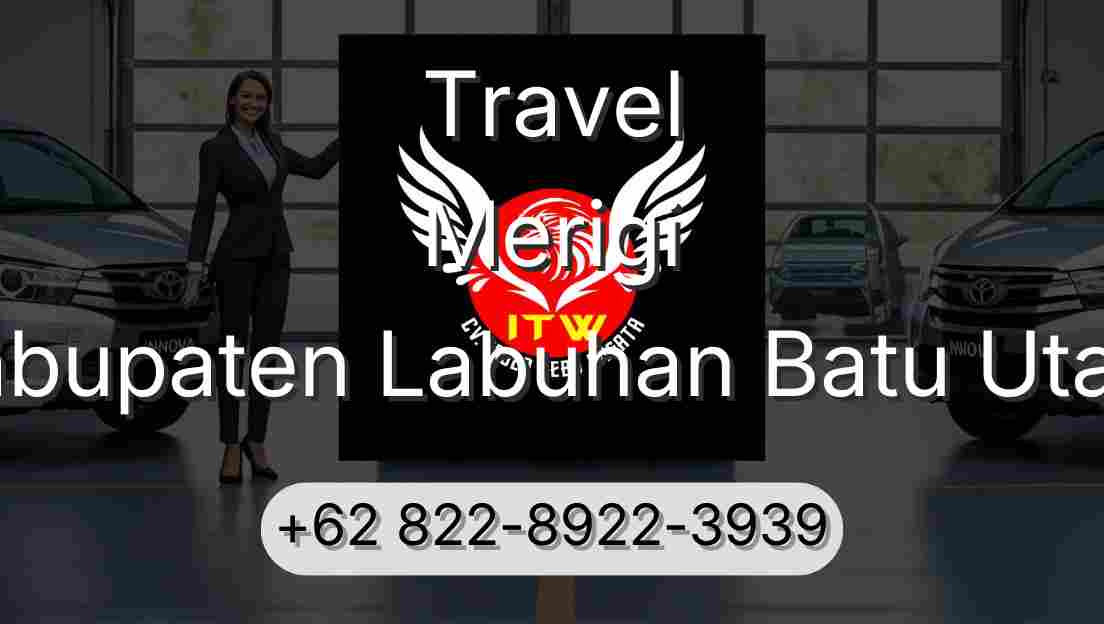 Travel Merigi Kabupaten Labuhan Batu Utara