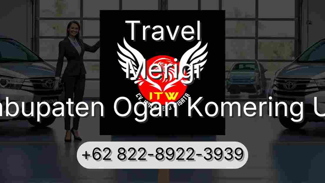 Travel Merigi Kabupaten Ogan Komering Ulu