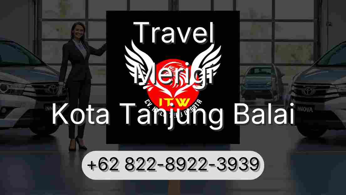 Travel Merigi Kota Tanjung Balai