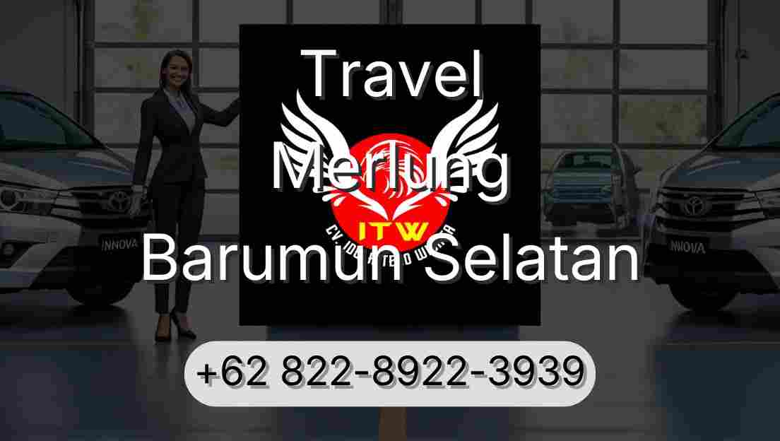 Travel Merlung Barumun Selatan
