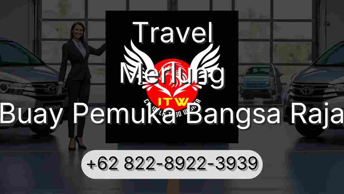 Travel Merlung Buay Pemuka Bangsa Raja