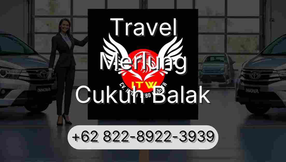 Travel Merlung Cukuh Balak