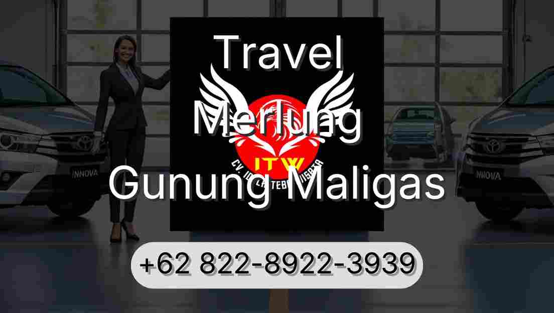 Travel Merlung Gunung Maligas