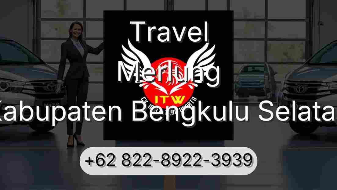 Travel Merlung Kabupaten Bengkulu Selatan