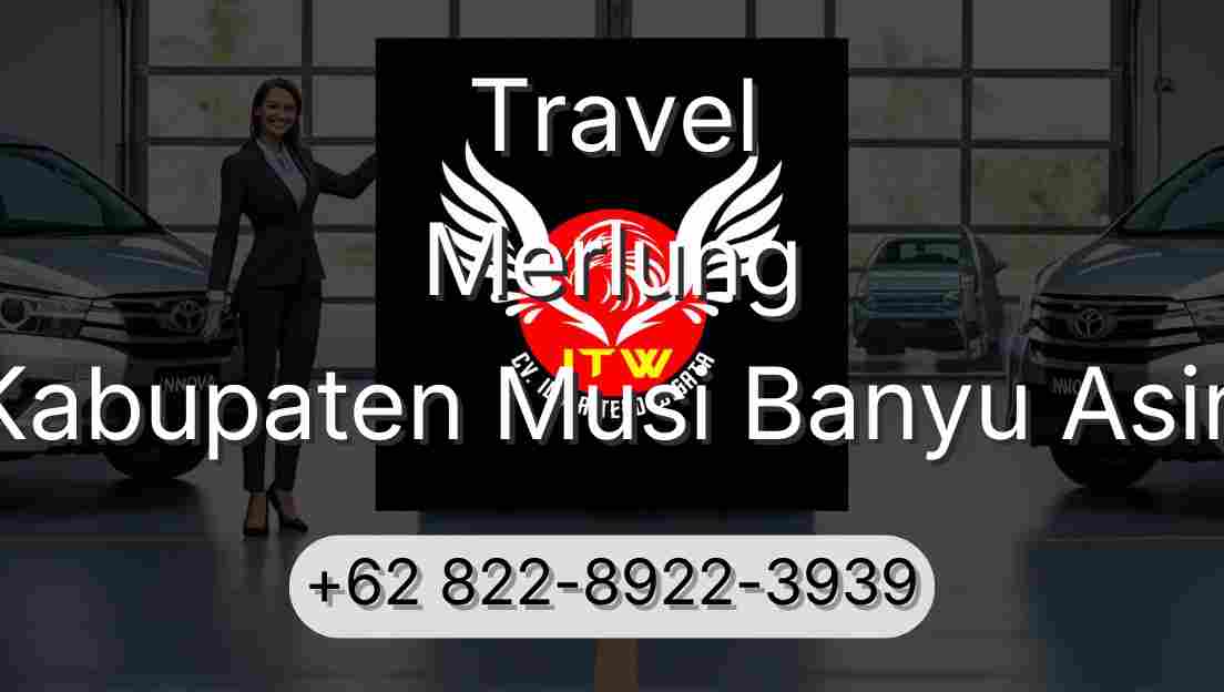 Travel Merlung Kabupaten Musi Banyu Asin