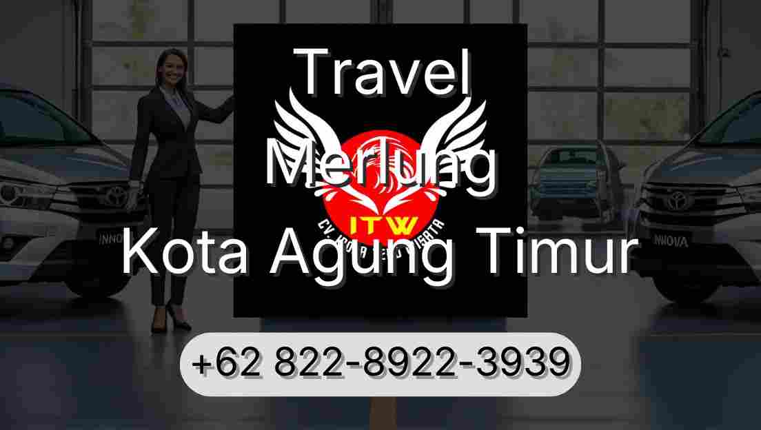 Travel Merlung Kota Agung Timur