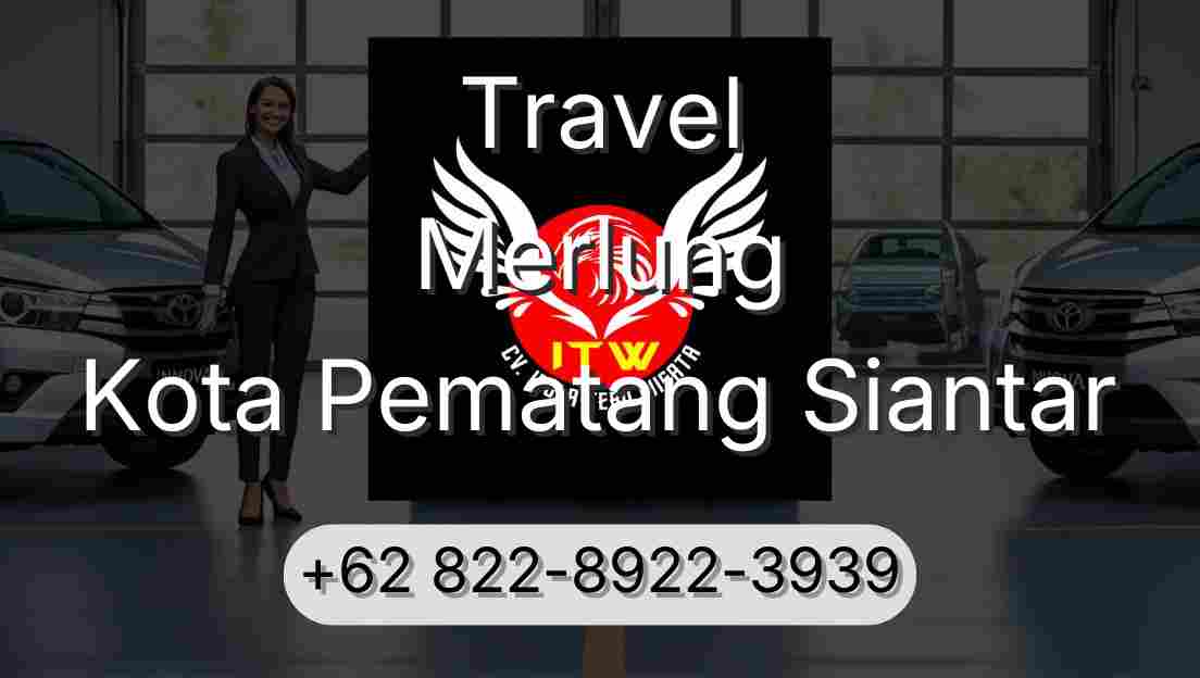 Travel Merlung Kota Pematang Siantar