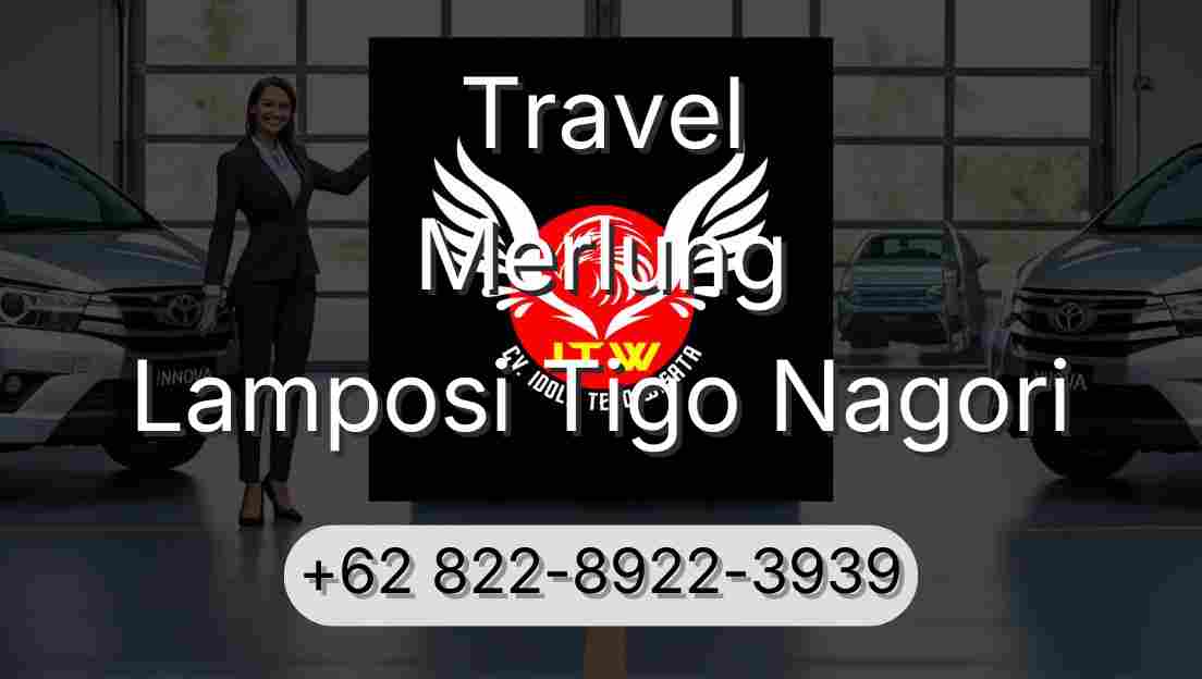 Travel Merlung Lamposi Tigo Nagori