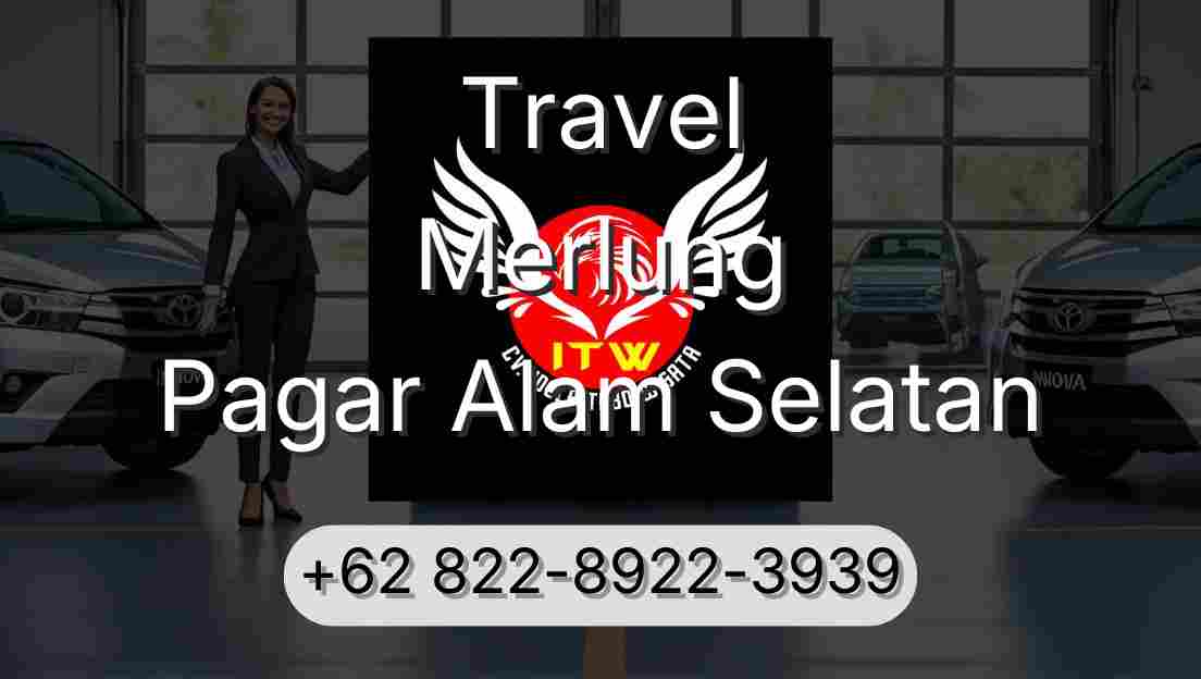 Travel Merlung Pagar Alam Selatan