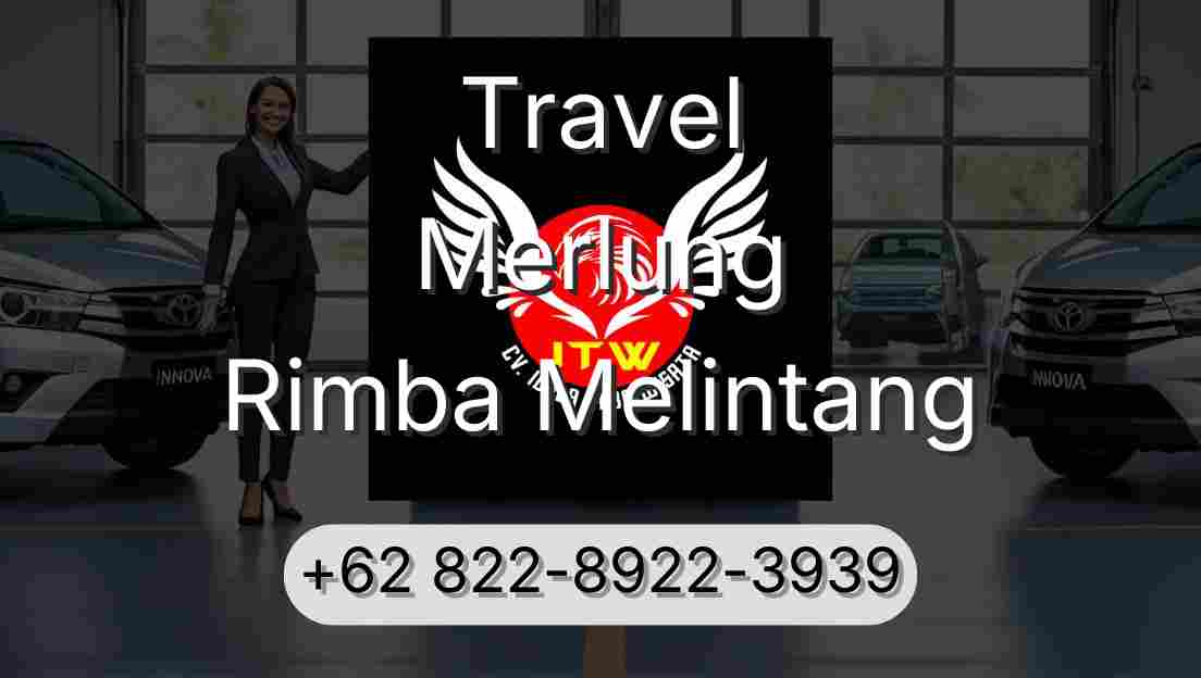 Travel Merlung Rimba Melintang