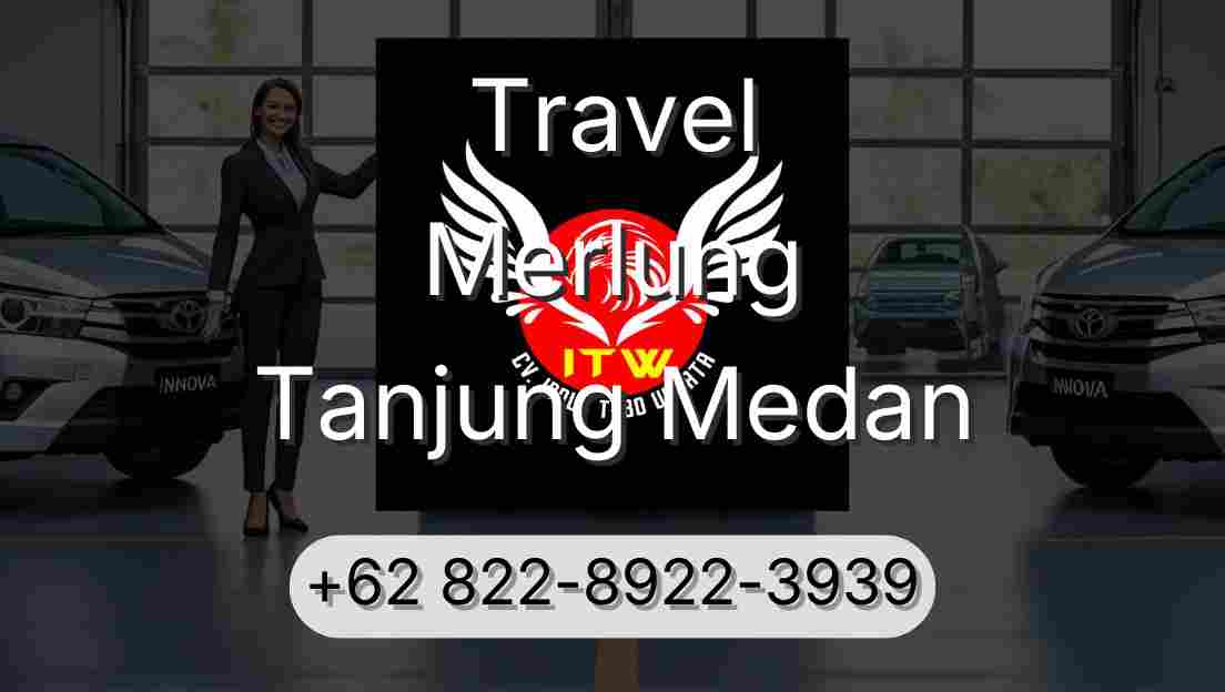 Travel Merlung Tanjung Medan