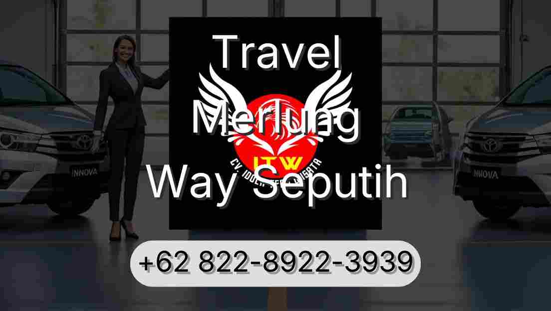 Travel Merlung Way Seputih