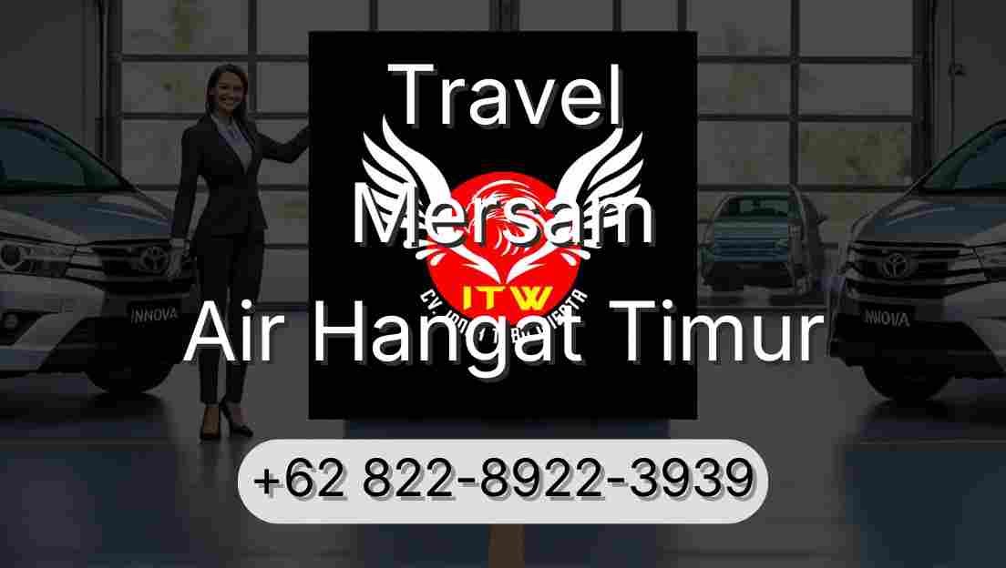Travel Mersam Air Hangat Timur