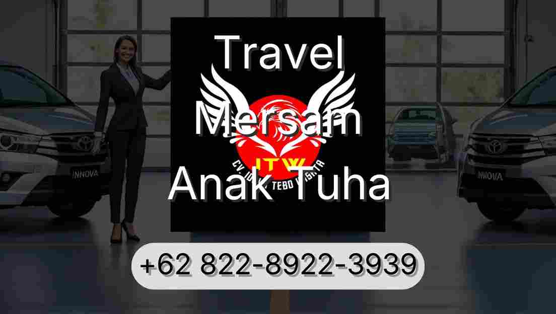 Travel Mersam Anak Tuha