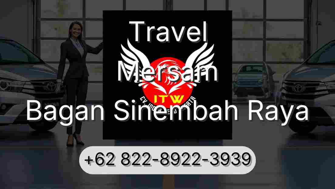 Travel Mersam Bagan Sinembah Raya