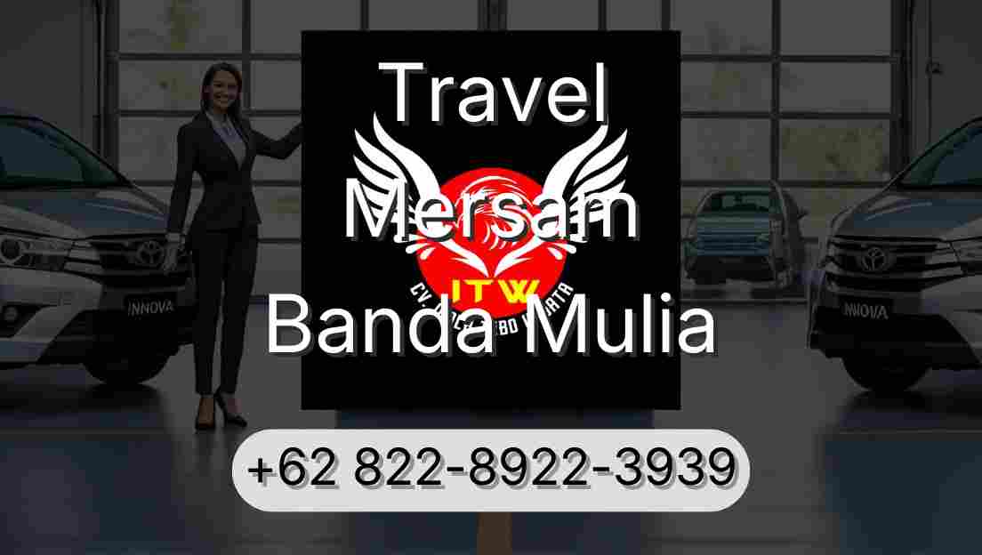 Travel Mersam Banda Mulia