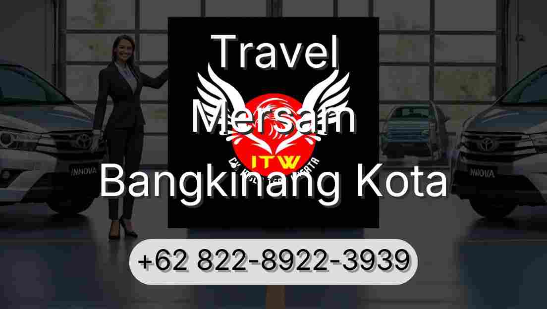 Travel Mersam Bangkinang Kota