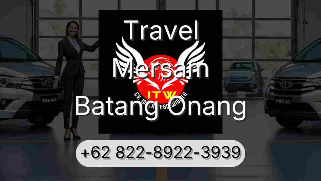 Travel Mersam Batang Onang