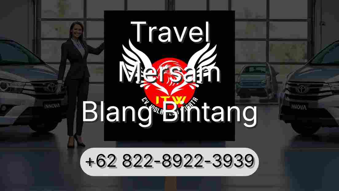 Travel Mersam Blang Bintang