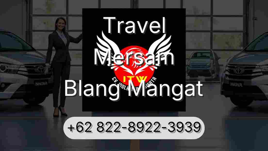 Travel Mersam Blang Mangat
