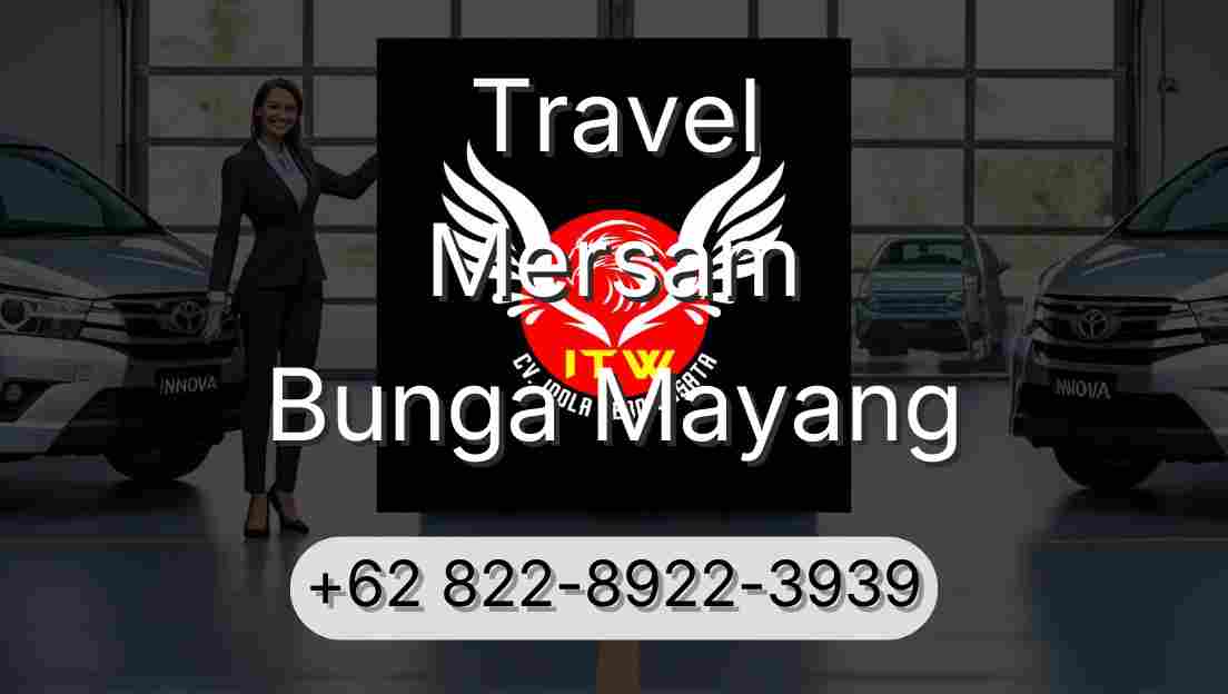 Travel Mersam Bunga Mayang