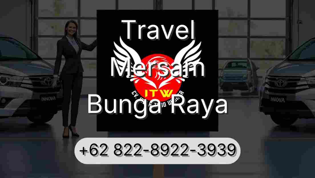 Travel Mersam Bunga Raya