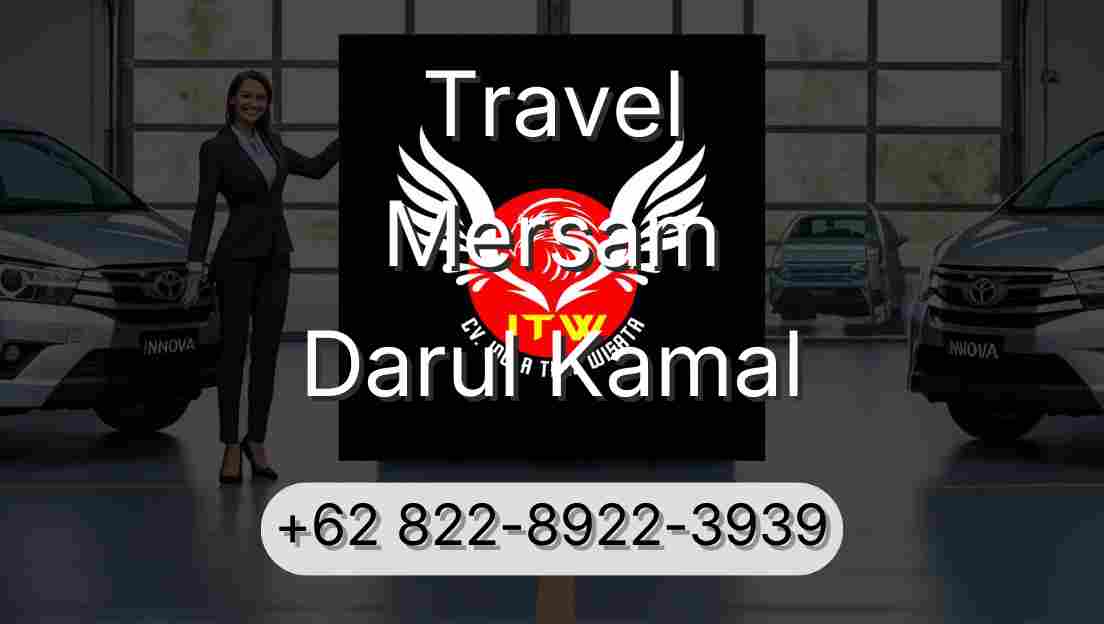 Travel Mersam Darul Kamal
